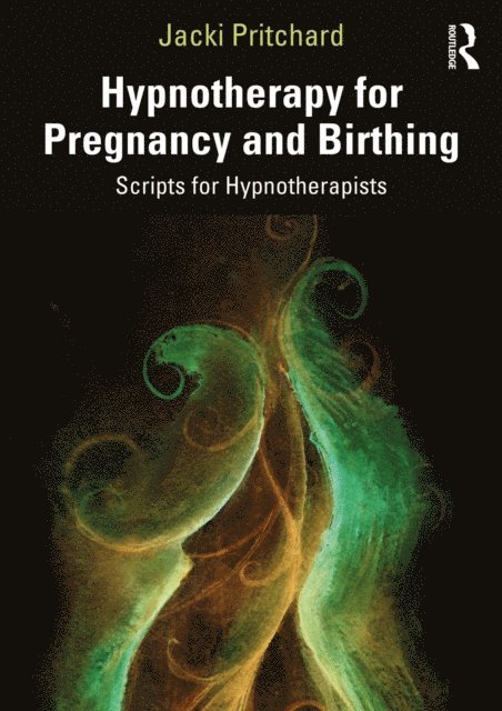 Jacki Pritchard - Hypnotherapy for Pregnancy and Birthing, E-bok