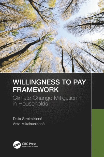 Asta Mikalauskiene, Dalia Streimikiene - Willingness to Pay Framework, E-bok