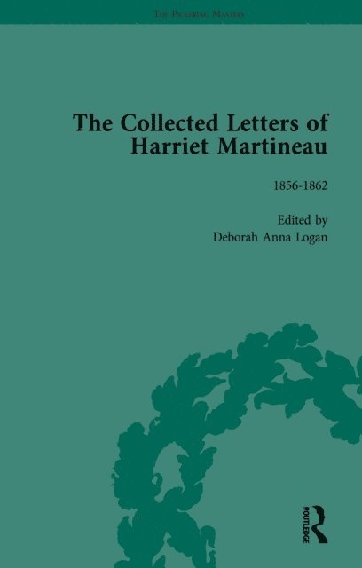 Valerie Sanders, Deborah Logan - Collected Letters of Harriet Martineau Vol 4, E-bok
