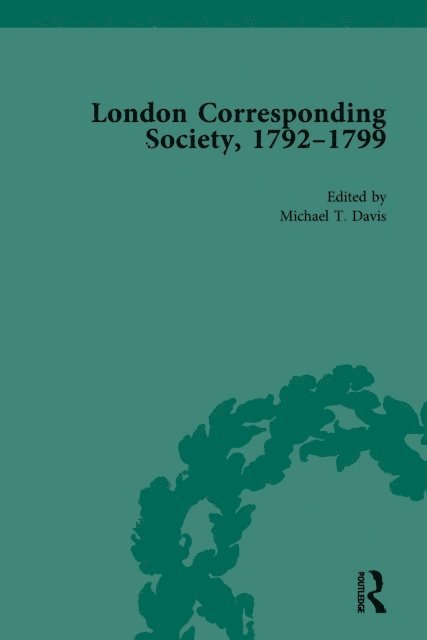 Mary Thale, Jack Fruchtman Jr, James Epstein, Michael T Davis - London Corresponding Society, 1792-1799 Vol 4, E-bok