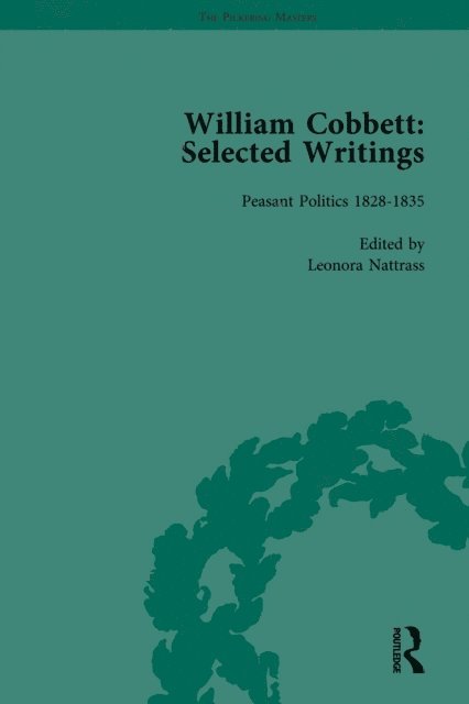 James Epstein, Leonora Nattrass - William Cobbett: Selected Writings Vol 6, E-bok