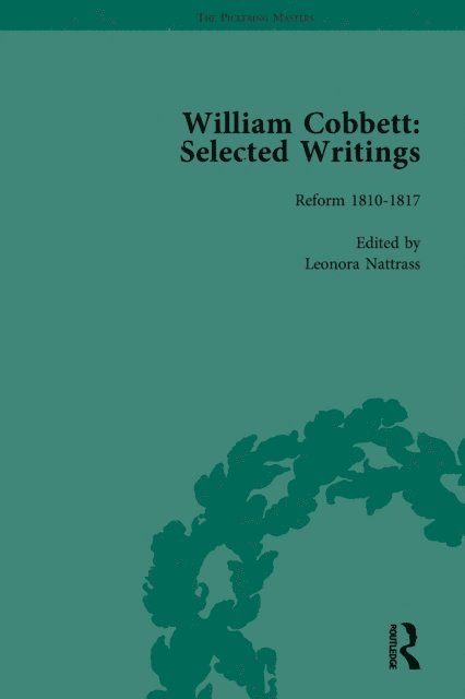 James Epstein, Leonora Nattrass - William Cobbett: Selected Writings Vol 3, E-bok