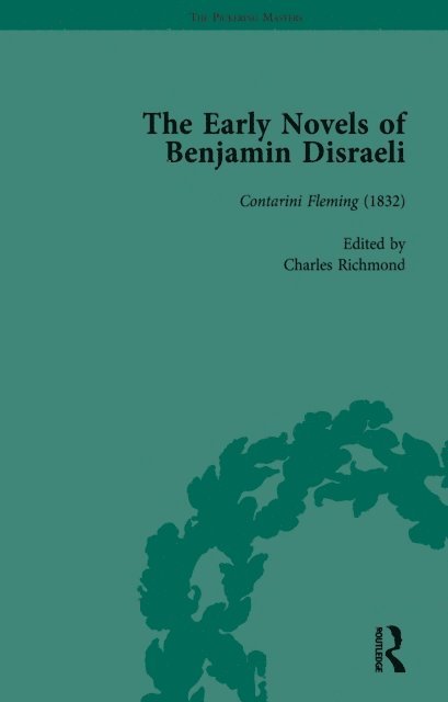 Michael Sanders, Charles Richmond, Miles Kimball, Ann Hawkins, Geoffrey Harvey, Daniel Schwarz - Early Novels of Benjamin Disraeli Vol 3, E-bok
