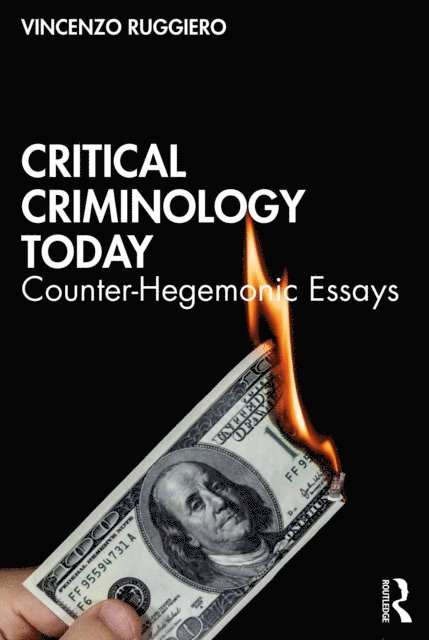 Vincenzo Ruggiero - Critical Criminology Today, E-bok