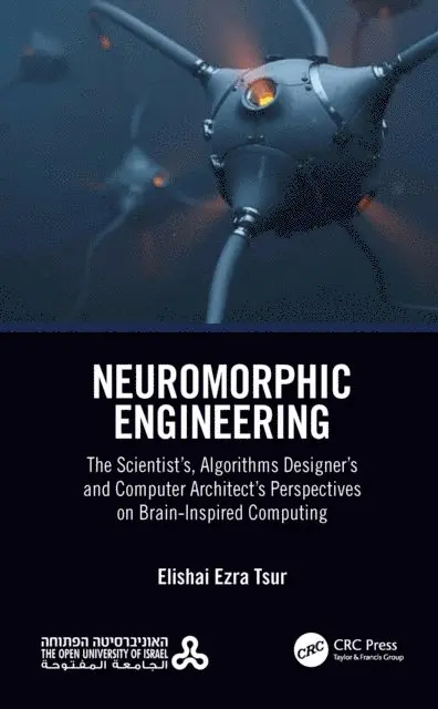 Elishai Ezra Tsur - Neuromorphic Engineering, E-bok. Tillgänglighet: Lägg i varukorg