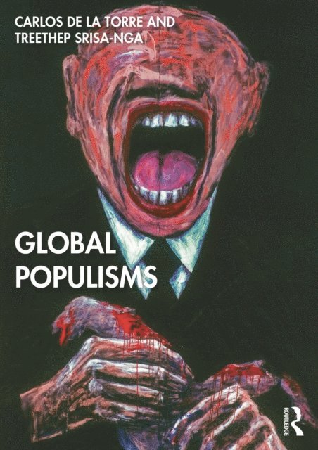 Treethep Srisa-nga, Carlos de la Torre - Global Populisms, E-bok