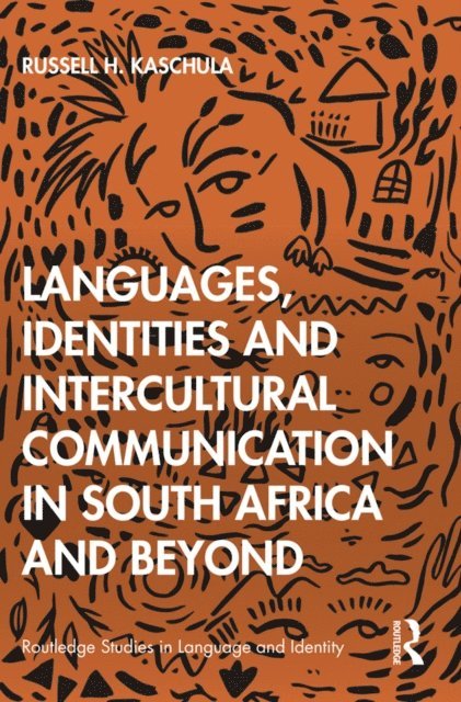 Russell H. Kaschula - Languages, Identities and Intercultural Communication in South Africa and Beyond, E-bok