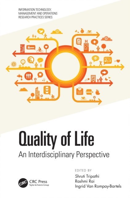 Ingrid Van Rompay-Bartels, Rashmi Rai, Shruti Tripathi - Quality of Life, E-bok