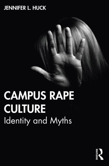 Jennifer L. Huck - Campus Rape Culture, E-bok. Tillgänglighet: Lägg i varukorg