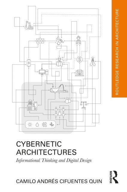 Camilo Andres Cifuentes Quin - Cybernetic Architectures, E-bok