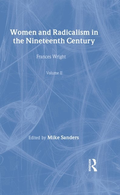Mike Sanders - Women & Radicalism 19thc V2, E-bok
