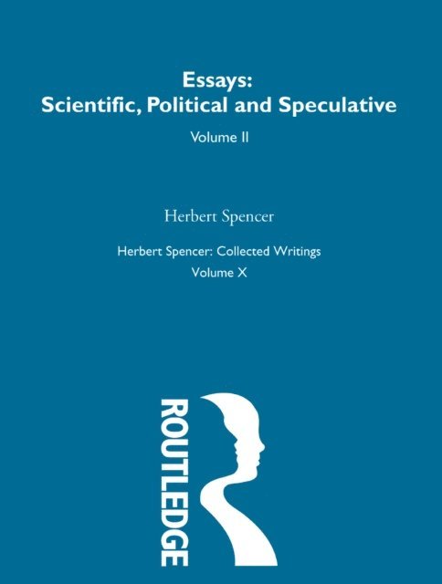 Herbert Spencer - Herbert Spencer: Collected Writings, E-bok