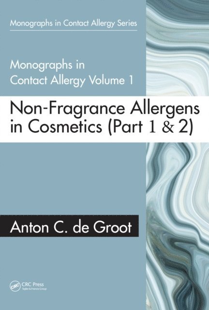 Anton C. de Groot - Monographs in Contact Allergy, Volume 1, E-bok