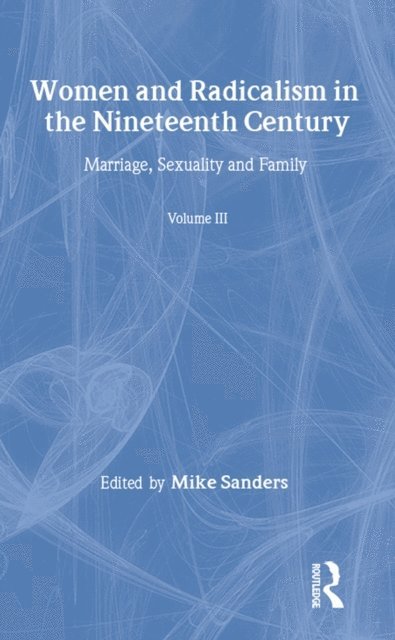 Mike Sanders - Women & Radicalism 19thc V3, E-bok