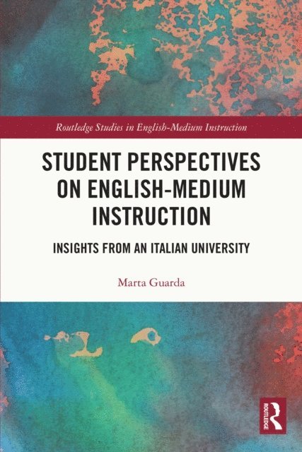 Marta Guarda - Student Perspectives on English-Medium Instruction, E-bok
