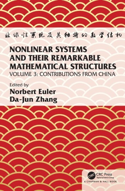 Da-jun Zhang, Norbert Euler - Nonlinear Systems and Their Remarkable Mathematical Structures, E-bok
