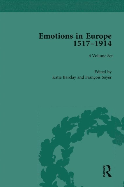 Francois Soyer, Katie Barclay - Emotions in Europe, 1517-1914, E-bok