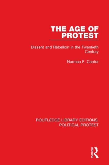 Norman F. Cantor - Age of Protest, E-bok