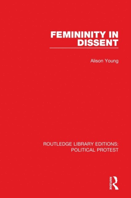 Alison Young - Femininity in Dissent, E-bok