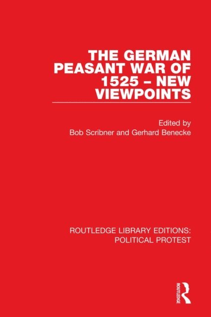 Gerhard Benecke, Bob Scribner - German Peasant War of 1525 - New Viewpoints, E-bok