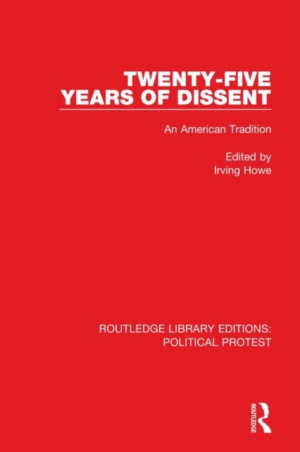 Irving Howe - Twenty-Five Years of Dissent, E-bok
