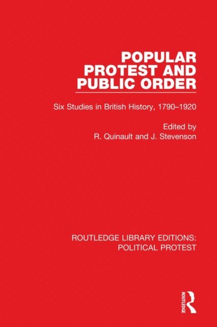 J. Stevenson, R. Quinault - Popular Protest and Public Order, E-bok