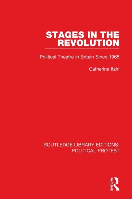 Catherine Itzin - Stages in the Revolution, E-bok