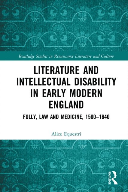 Alice Equestri - Literature and Intellectual Disability in Early Modern England, E-bok