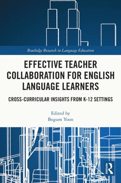 Bogum Yoon - Effective Teacher Collaboration for English Language Learners, E-bok