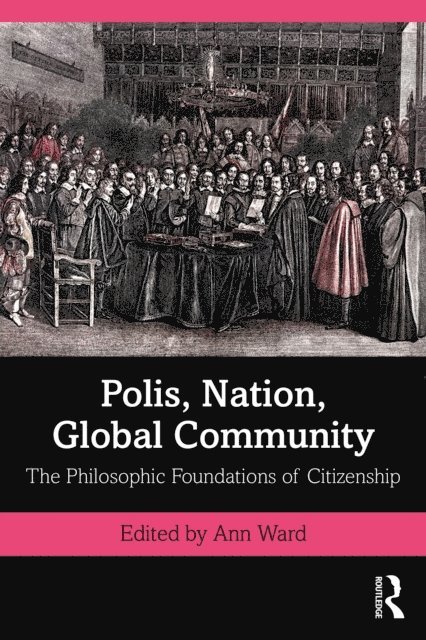 Ann Ward - Polis, Nation, Global Community, E-bok