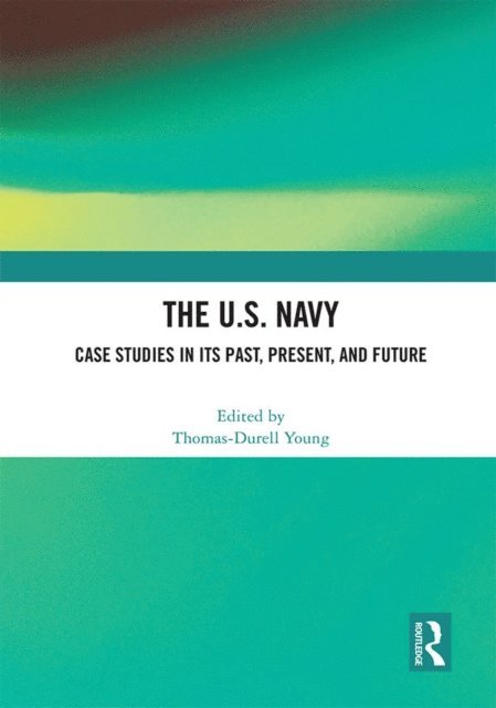 Thomas-Durell Young - U.S. Navy, E-bok