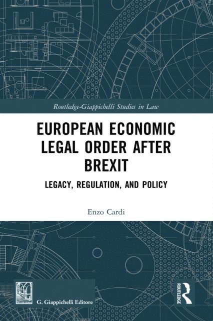 Enzo Cardi - European Economic Legal Order After Brexit, E-bok