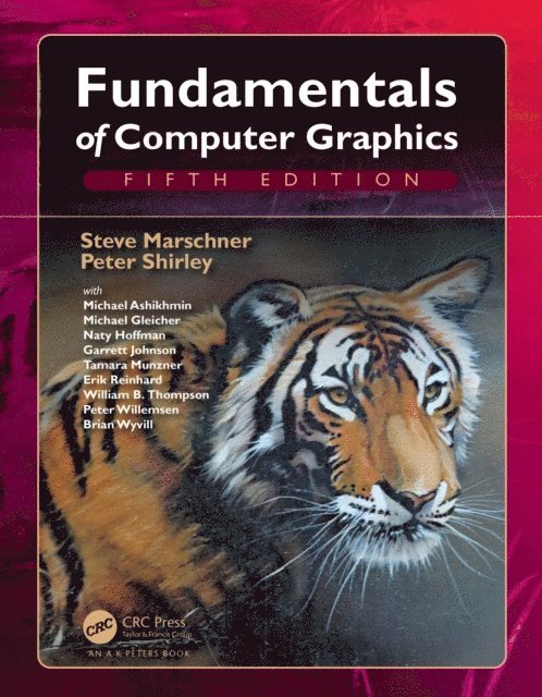 Peter Shirley, Steve Marschner - Fundamentals of Computer Graphics, E-bok