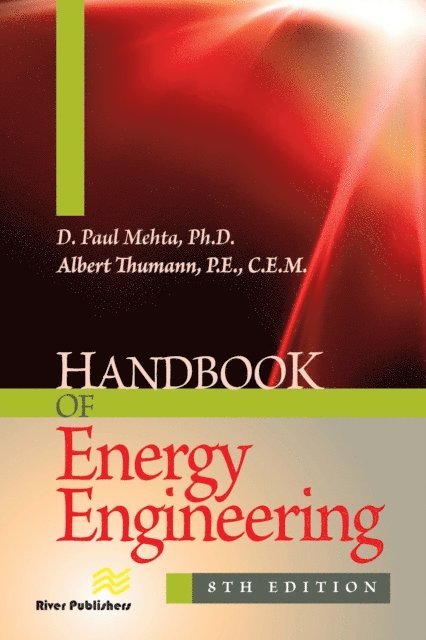 Albert Thumann, D. Paul Mehta - Handbook of Energy Engineering, E-bok