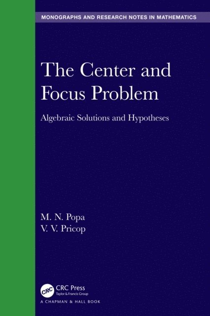 V.V. Pricop, M.N. Popa - Center and Focus Problem, E-bok