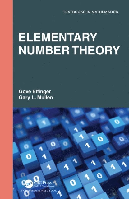 Gary L. Mullen, Gove Effinger - Elementary Number Theory, E-bok