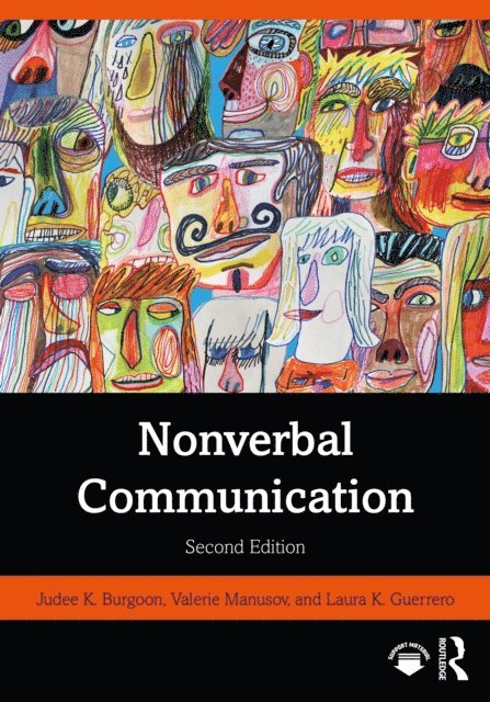 Valerie Manusov, Laura K. Guerrero, Judee K Burgoon - Nonverbal Communication, E-bok