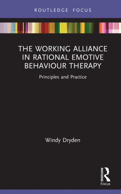 Windy Dryden - Working Alliance in Rational Emotive Behaviour Therapy, E-bok