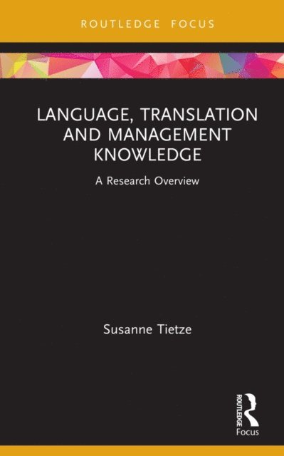 Susanne Tietze - Language, Translation and Management Knowledge, E-bok