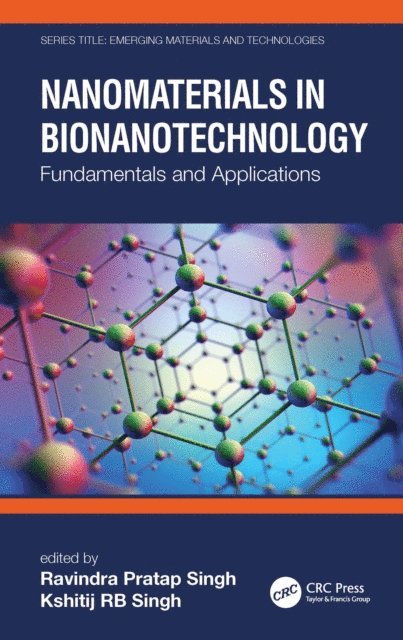 Kshitij RB Singh, Ravindra Pratap Singh - Nanomaterials in Bionanotechnology, E-bok