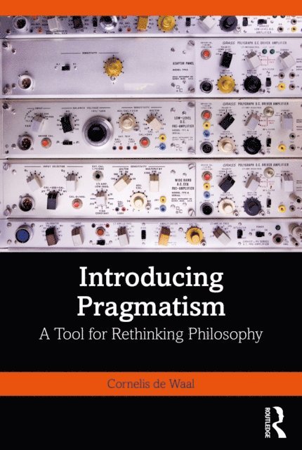 Cornelis de Waal - Introducing Pragmatism, E-bok