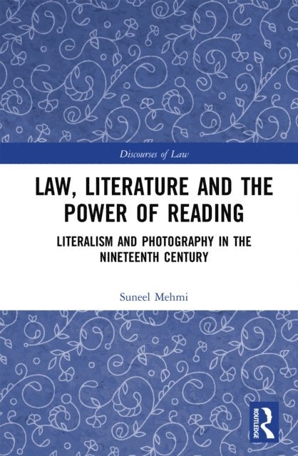 Suneel Mehmi - Law, Literature and the Power of Reading, E-bok