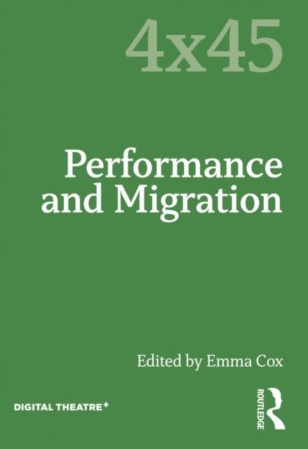 Emma Cox - Performance and Migration, E-bok