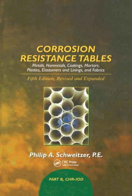 P.E. Philip A. Schweitzer - Corrosion Resistance Tables, E-bok