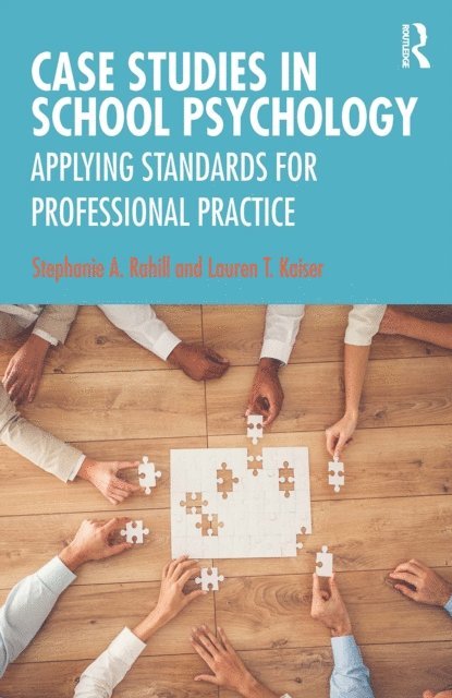 Lauren T. Kaiser, Stephanie A. Rahill - Case Studies in School Psychology, E-bok. Tillgänglighet: Lägg i varukorg