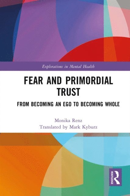 Mark (translator) Kyburz, Monika Renz - Fear and Primordial Trust, E-bok