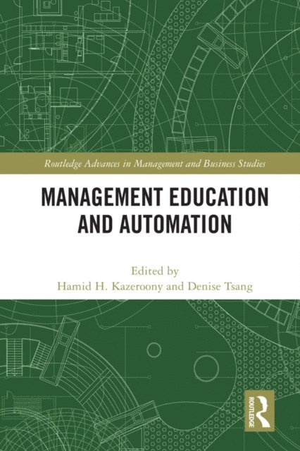 Hamid Kazeroony, Denise Tsang - Management Education and Automation, E-bok