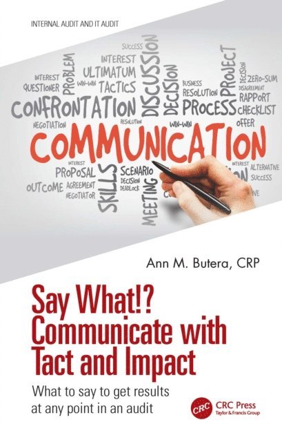 Ann M. Butera - Say What!? Communicate with Tact and Impact, E-bok
