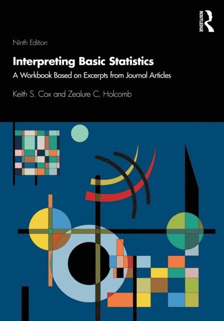 Zealure Holcomb, Keith S. Cox - Interpreting Basic Statistics, E-bok