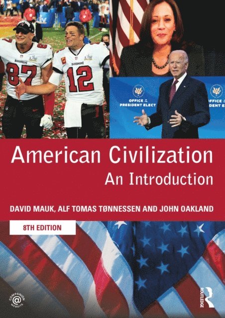 John Oakland, Alf Tomas Tonnessen, David Mauk - American Civilization, E-bok